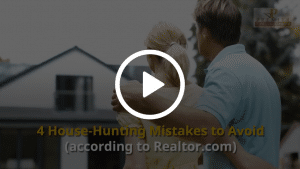 4 House Hunting Mistakes To Avoid