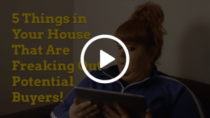 5 Things In Your Home That Are Freaking Out Potential Buyers!